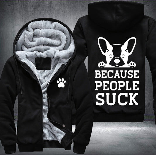Dogs said because people suck Fleece Jacket