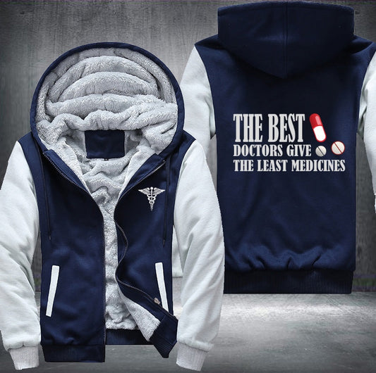 The best doctors give he least medicines Fleece Jacket