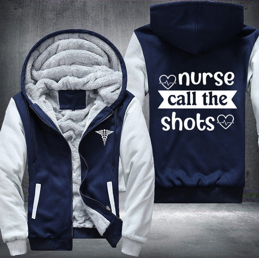 Nurse call the shots Fleece Jacket