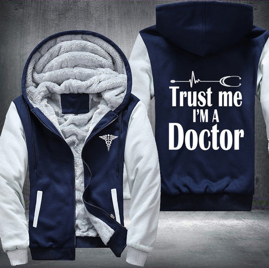 Trust me I'm a doctor Fleece Jacket