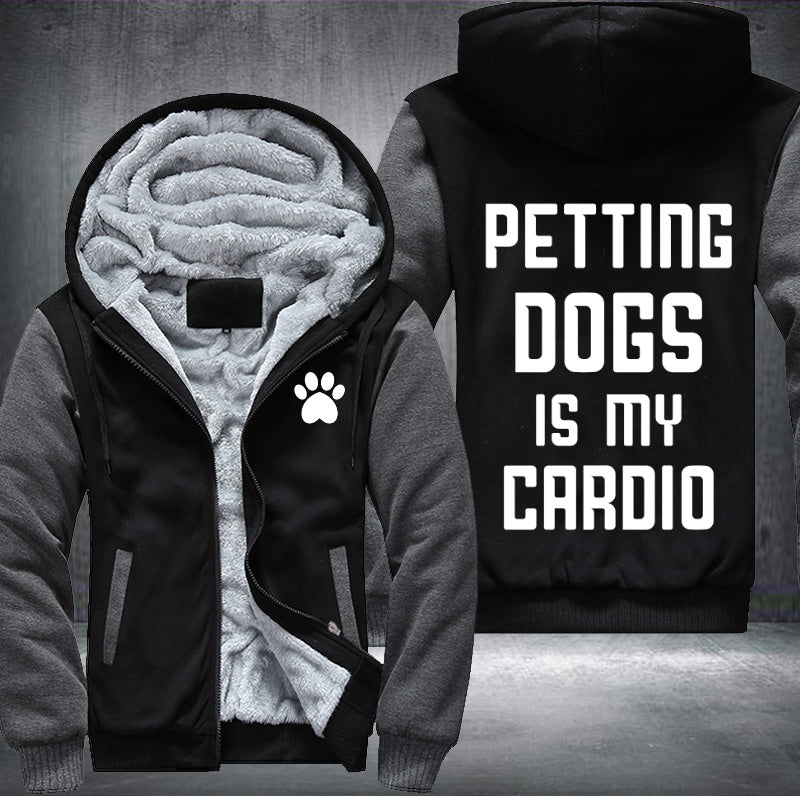 Petting dogs is my cardio Fleece Jacket
