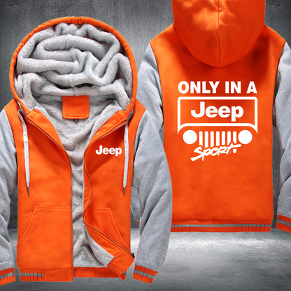 Only In A 4 x 4 Fleece Jacket