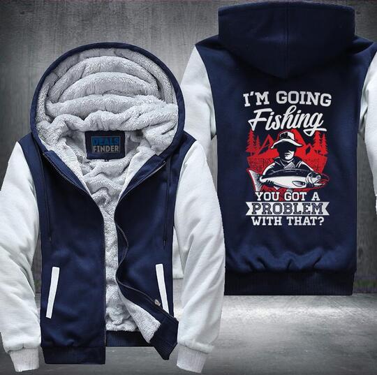 I'm Going Fishing Fleece Jacket