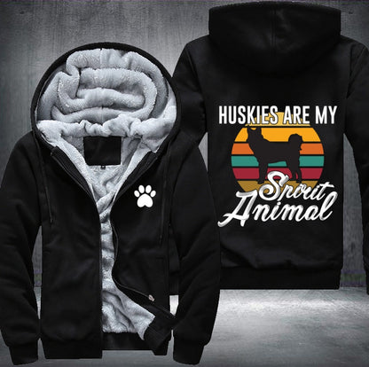 HUSKIES ARE MY Spirit Animal Fleece Jacket