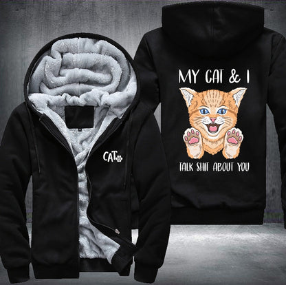 MY CAT & I TALK ABOUT YOU Fleece Jacket