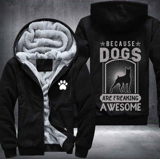 Dogs are awesome Fleece Jacket