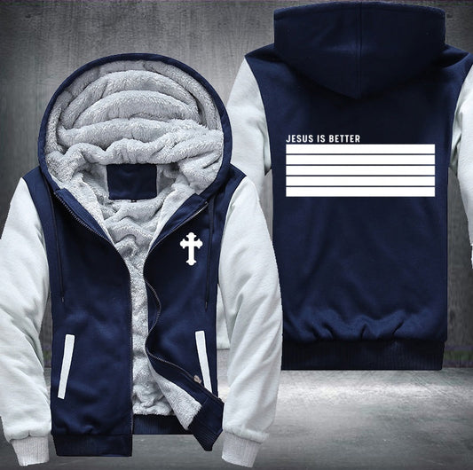 Jesus is better Fleece Jacket