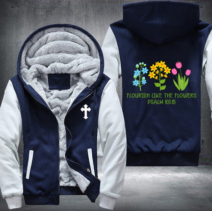 Flourish like the flowers psalm 103:15 Fleece Jacket