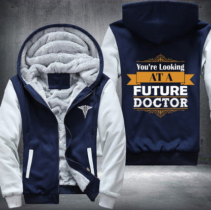 You're looking at a future doctor Fleece Jacket