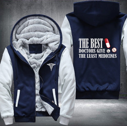 The best doctors give he least medicines Fleece Jacket
