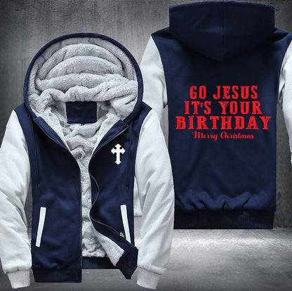 Go Jesus it's your birthday Fleece Jacket
