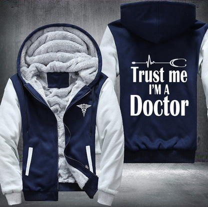 Trust me I'm a doctor Fleece Jacket
