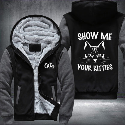 SHOW ME YOUR KITTIES Fleece Jacket