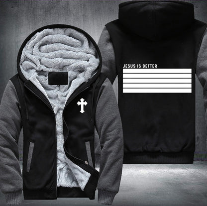 Jesus is better Fleece Jacket