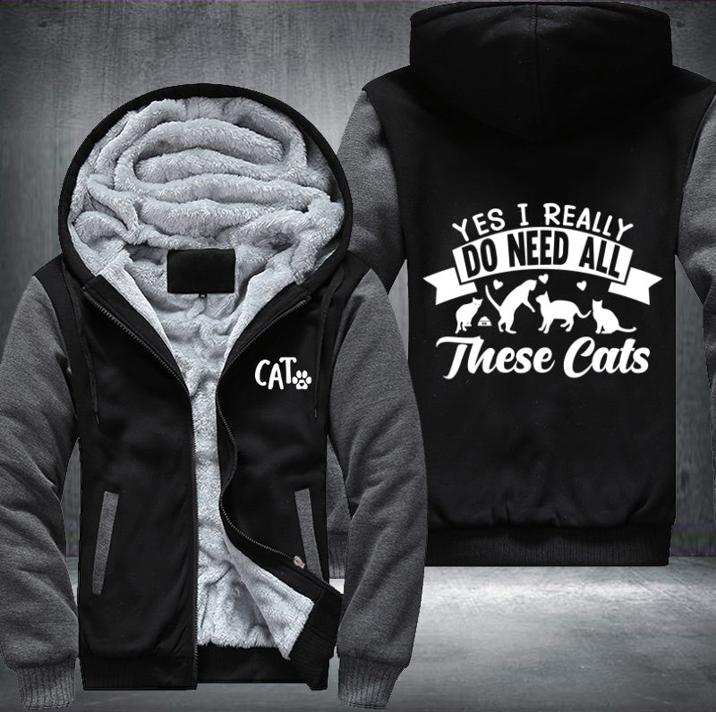 DO NEED ALL These cats Fleece Jacket