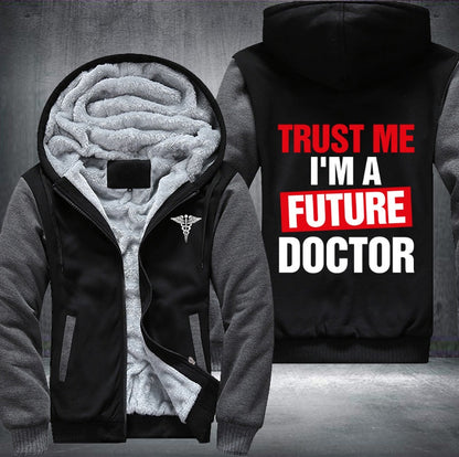 Trust me I'm a future doctor Fleece Jacket