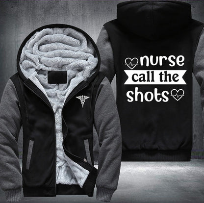 Nurse call the shots Fleece Jacket