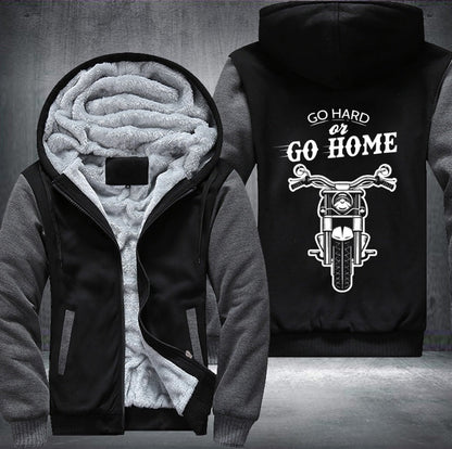 Go hard or go home Fleece Jacket