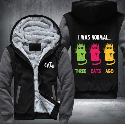 I WAS NORMAL THREE CATS AGO Fleece Jacket