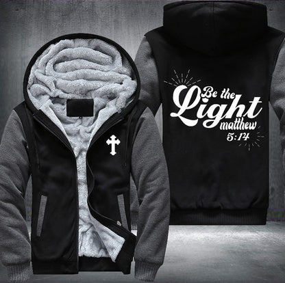 Be the light matthew 5:14 Fleece Jacket