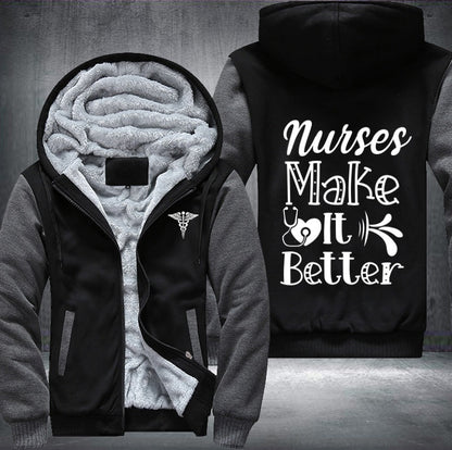 Nurses make it better Fleece Jacket