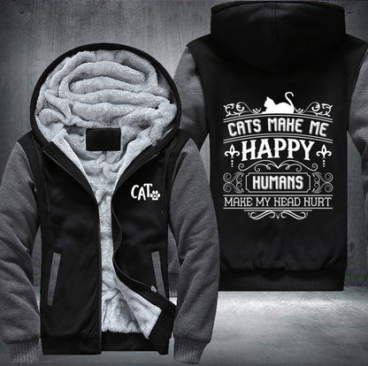 CAT MAKE ME HAPPY HUMANS MAKE MY HEAD HURT Fleece Jacket