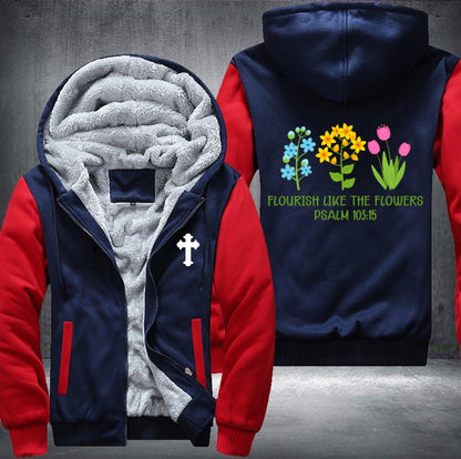 Flourish like the flowers psalm 103:15 Fleece Jacket