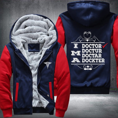 I'm a doctor Fleece Jacket