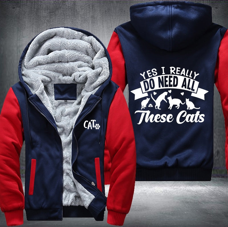 DO NEED ALL These cats Fleece Jacket