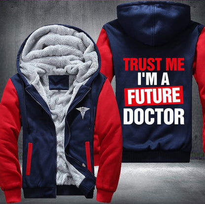 Trust me I'm a future doctor Fleece Jacket